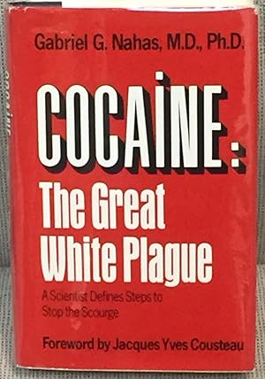 Seller image for Cocaine: The Great White Plague for sale by My Book Heaven
