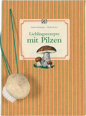 Seller image for Lieblingsrezepte mit Pilzen for sale by Antiquariat Armebooks