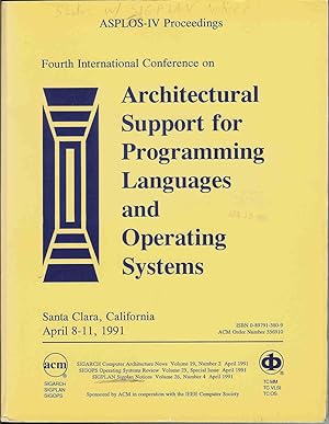 Architectural Support for Programming Languages and Operating Systems (ASPLOS-IV), Fourth Interna...