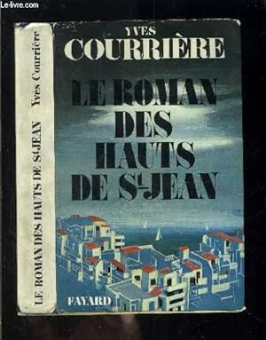 Seller image for LE ROMAN DES HAUTS DE ST JEAN for sale by Le-Livre