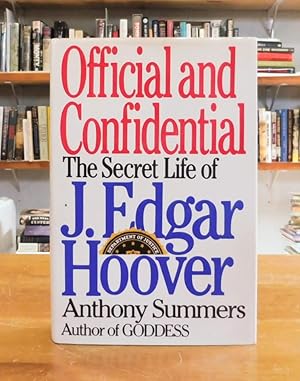 Seller image for Official and Confidential: The Secret Life of J. Edgar Hoover for sale by Back Lane Books