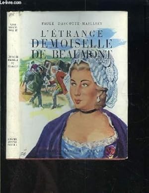 Seller image for L ETRANGE DEMOISELLE DE BEAUMONT for sale by Le-Livre