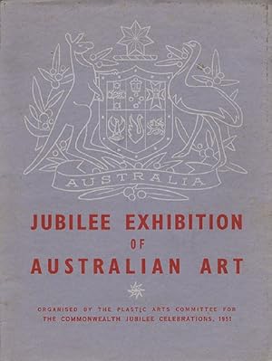 Bild des Verkufers fr JUBILEE EXHIBITION OF AUSTRALIAN ART zum Verkauf von Kay Craddock - Antiquarian Bookseller