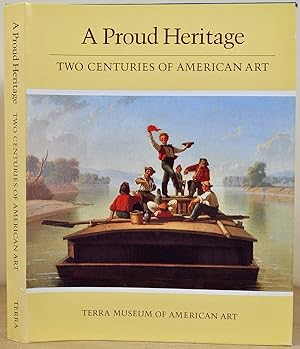 A Proud Heritage. Two Centuries of American Art: Selections from the Collections of the Pennsylva...