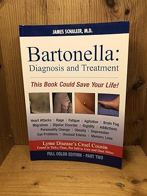 Imagen del vendedor de Bartonella: Diagnosis and Treatment: Part 1 of 2, Full Color Edition a la venta por BEACON BOOKS