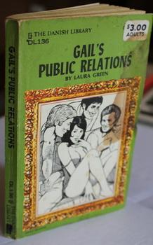 Bild des Verkufers fr GAIL'S PUBLIC RELATIONS. ( Danish Library Book # DL136 - ADULT READING); zum Verkauf von Comic World