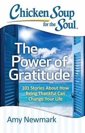 Seller image for Chicken Soup for the Soul: The Power of Gratitude (Paperback) for sale by Grand Eagle Retail