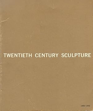 Seller image for Twentieth Century Sculpture 1900-1950 (October 2-24, 1965, University of California, Irvine) for sale by Diatrope Books