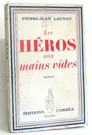 Immagine del venditore per Les hros aux mains vides venduto da crealivres