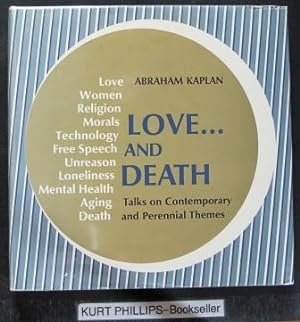 Immagine del venditore per Love.& Death: Talks on Contemporary and Perennial Themes venduto da Kurtis A Phillips Bookseller