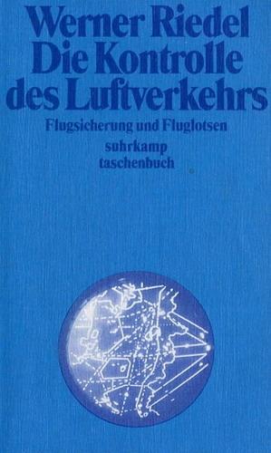 Bild des Verkufers fr Die Kontrolle des Luftverkehrs, Flugsicherung und Fluglotsen zum Verkauf von Antiquariat Lindbergh