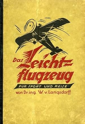 Imagen del vendedor de Das Leichtflugzeug, Fr Sport und Reise a la venta por Antiquariat Lindbergh