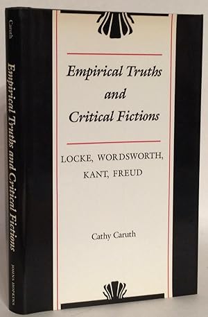 Image du vendeur pour Empirical Truths and Critical Fictions. Locke Wordsworth Kant Freud. mis en vente par Thomas Dorn, ABAA