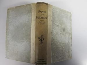 Seller image for Paper and Parchment: Historical Sketches for sale by Goldstone Rare Books