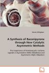 A Synthesis of Baconipyrone through New Catalytic Asymmetric Methods