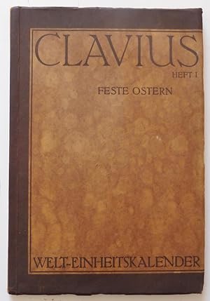 Clavius Welt-Einheitskalender, Bamberger Beitrâge zur Kalender-Reform, Heft 1 Feste Ostern