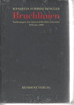 Bild des Verkufers fr Bruchlinien: Vorlesungen zu sterreichischen Literatur 1945 - 1990 zum Verkauf von Buchhandlung Klaus Bittner GmbH