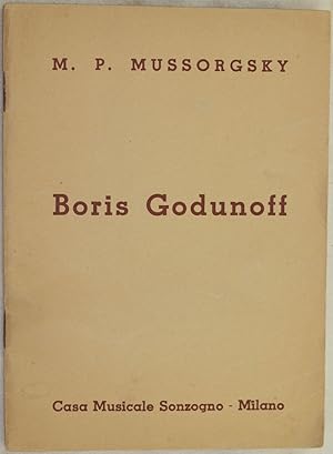 BORIS GODUNOFF DRAMMA MUSICALE POPOLARE IN QUATTRO ATTI E UN PROLOGO DA PUSKIN E KARAMSIN,