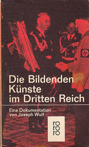 Seller image for Die Bildenden Kunste im Dritten Reich: Eine Dokumentation for sale by LEFT COAST BOOKS