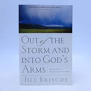 Image du vendeur pour Out of the Storm and into God's Arms: Shelter in Turbulent Times mis en vente par Shelley and Son Books (IOBA)