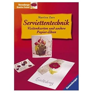 Serviettentechnik, Visitenkarten und andere Papier-Ideen - Ravensburger Kreative Freizeit *NEU*