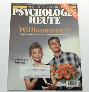 PSYCHOLOGIE HEUTE DAS BILD DES MENSCHEN: 1996 November Themen ua: Willkommen!?: Gastfreundschaft:...