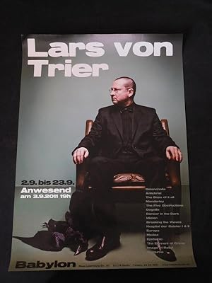 Original-Plakat Lars von Trier [Werkschau]. 2.9. bis 23.9. Anwesend am 3.9.2011, 19 h. Babylon, R...