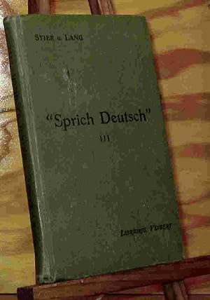 Seller image for SPRICH DEUTSCH - DRITTE STUFE, FUR QUARTA UND TERTIA for sale by Livres 113