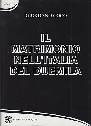 Immagine del venditore per IL MATRIMONIO NELL'ITALIA DEL DUEMILA venduto da Arca dei libri di Lorenzo Casi