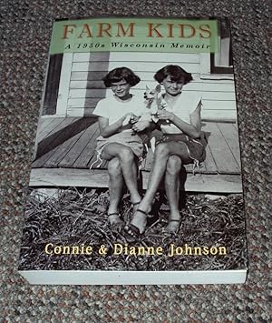 Seller image for Farm Kids a 1950s Wisconsin Memoir for sale by The Pine Tree