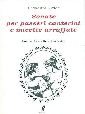 Bild des Verkufers fr Sonate per passeri canterini e micette arruffate zum Verkauf von Librodifaccia