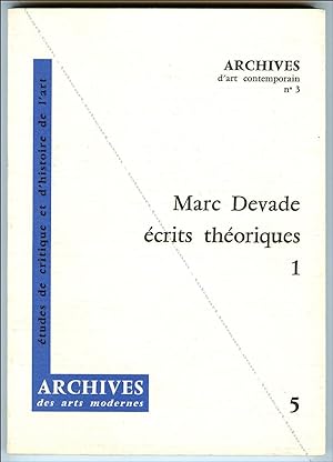 Marc Devade. Ecrits théoriques.
