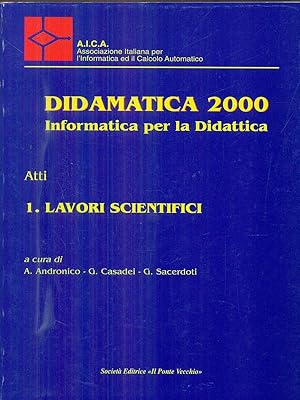 Bild des Verkufers fr Didamatica 2000 Atti 1 lavori scientifici zum Verkauf von Librodifaccia