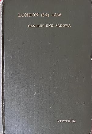 Immagine del venditore per London, Gastein und Sadowa, 1864-1866: Denkwrdigkeiten venduto da Object Relations, IOBA