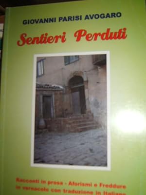 SENTIERI PERDUTI.,