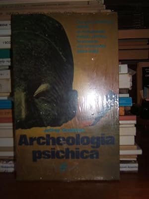 ARCHEOLOGIA PSICHICA.,