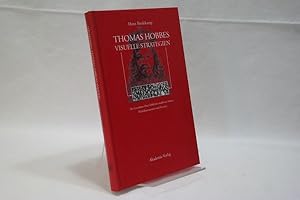 Thomas Hobbes visuelle Strategien (= Acta humaniora : Schriften zur Kunstwissenschaft und Philoso...