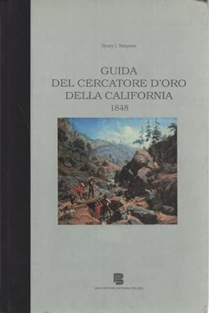 Seller image for Guida del cercatore d'oro della California 1848 for sale by Di Mano in Mano Soc. Coop