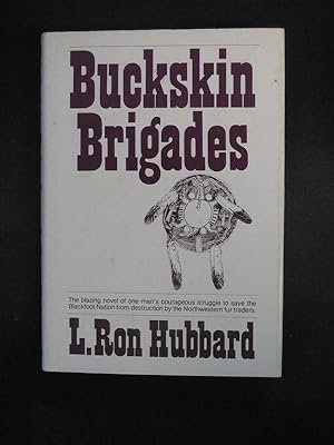 Bild des Verkufers fr Buckskin Brigades zum Verkauf von Heartwood Books and Art
