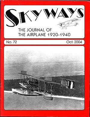 Seller image for Skyways / The Journal of the Airplane 1920-1940 / No. 72 Oct. 2004 for sale by Cat's Curiosities