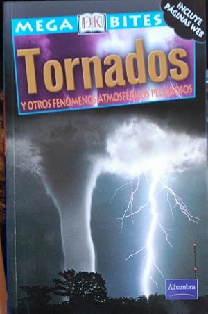 TORNADOS Y OTROS FENOMENOS ATMOSFERICOS PELIGROSOS.