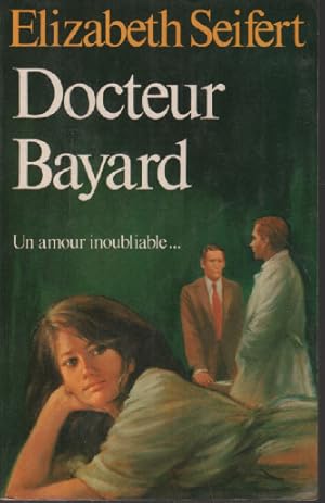 Imagen del vendedor de Docteur bayard un amour inoubliable a la venta por librairie philippe arnaiz