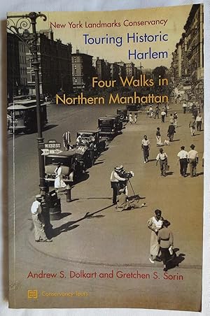 Touring historic Harlem : four walks in northern Manhattan