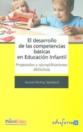 Imagen del vendedor de El desarrollo de las competencias bsicas en Educacin Infantil. Propuestas y ejemplificaciones didcticas. a la venta por Espacio Logopdico