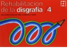 Seller image for Rehabilitacin de la disgrafa 4 for sale by Espacio Logopdico