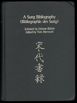 Seller image for A SUNG BIBLIOGRAPHY (Bibliographie des Sung) . Ouvrage partiellement bilingue, en anglais et en franais. for sale by Librairie Dhouailly