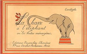 Bild des Verkufers fr La Chasse  l'Elphant ou "les Vertus mnagres". zum Verkauf von Librairie Dhouailly
