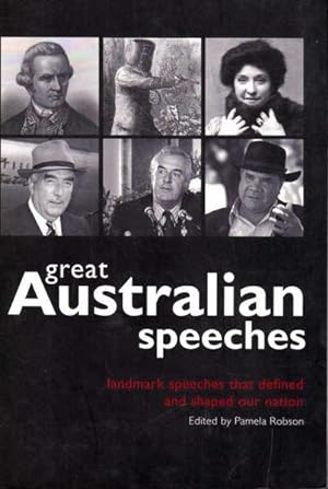 Image du vendeur pour Great Australian Speeches: Landmark Speeches That Defined and Shaped Our Nation mis en vente par Goulds Book Arcade, Sydney