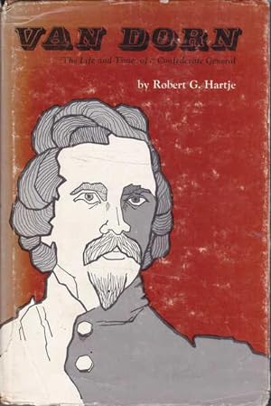 Immagine del venditore per Van Dorn: The Life and Times of a Confederate General venduto da Goulds Book Arcade, Sydney