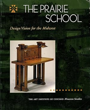 Imagen del vendedor de The Prairie School Design Vision for the Midwest (Museum Studies) a la venta por Diatrope Books